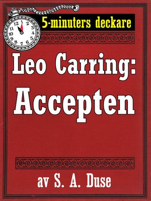 cover image of 5-minuters deckare. Leo Carring: Accepten. Kriminalberättelse